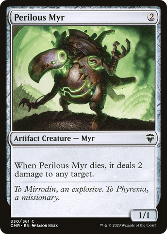 Perilous Myr (CMR-330)  - Commander Legends