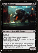 Baleful Ammit (LIST-079)  - The List