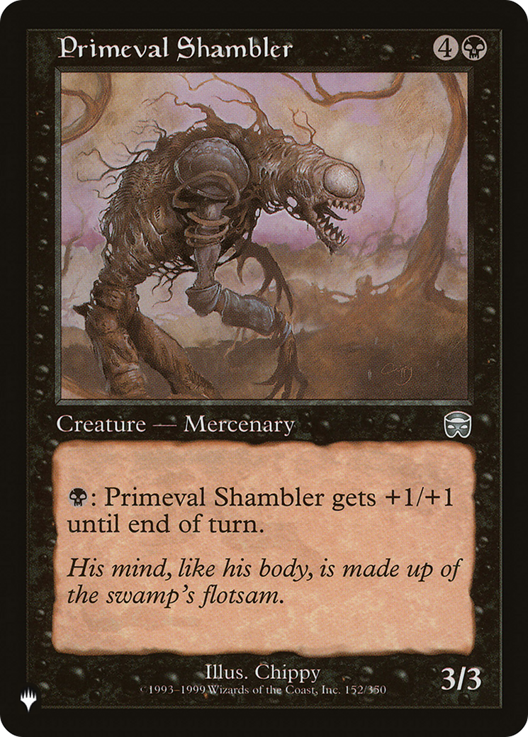 Primeval Shambler (LIST-MMQ-152)  - The List