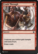 Crash Through (AKR-149)  - Amonkhet Remastered