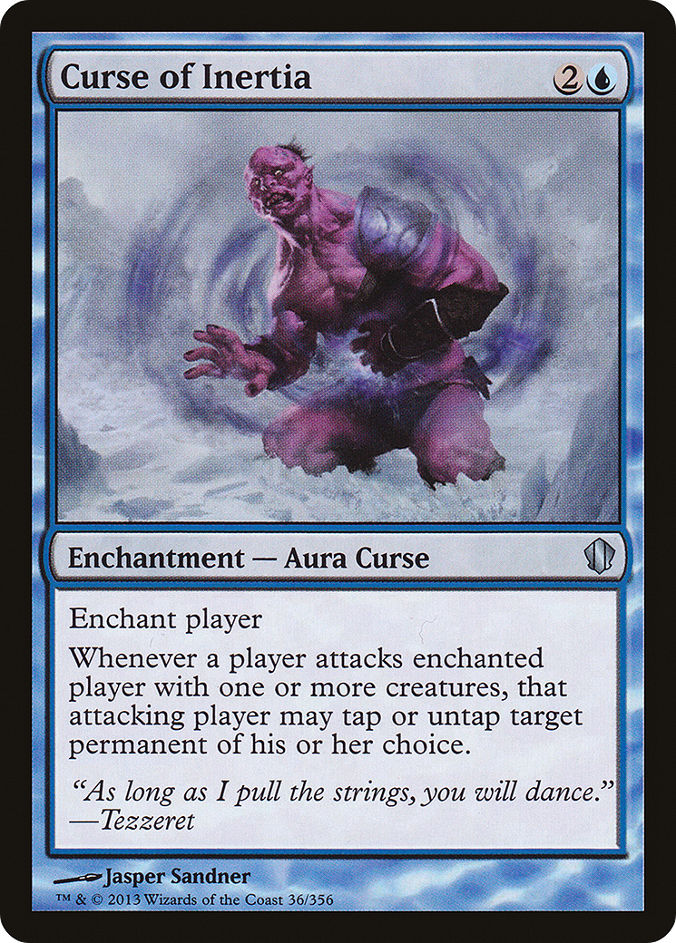 Curse of Inertia (C13-036)  - Commander 2013