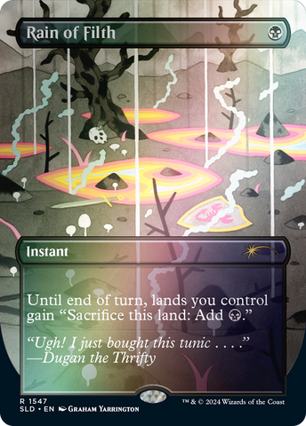Rain of Filth (Rainbow Foil) (SLD-1547)  Foil - Secret Lair Drop (Borderless)