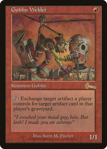 Goblin Welder (ULG-080)  - Urza's Legacy