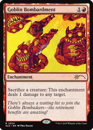 Goblin Bombardment (2024) (SLD-2024)  - Secret Lair Drop Series