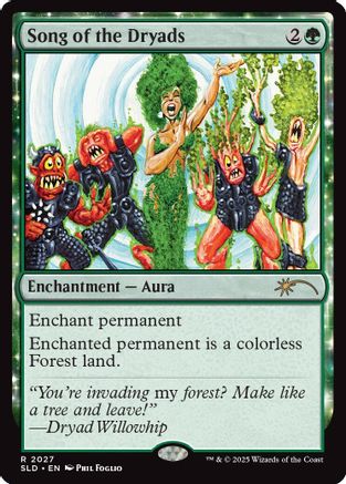 Song of the Dryads (2027) (SLD-2027)  - Secret Lair Drop Series