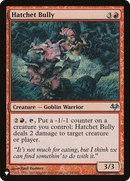 Hatchet Bully (LIST-EVE-54)  - The List