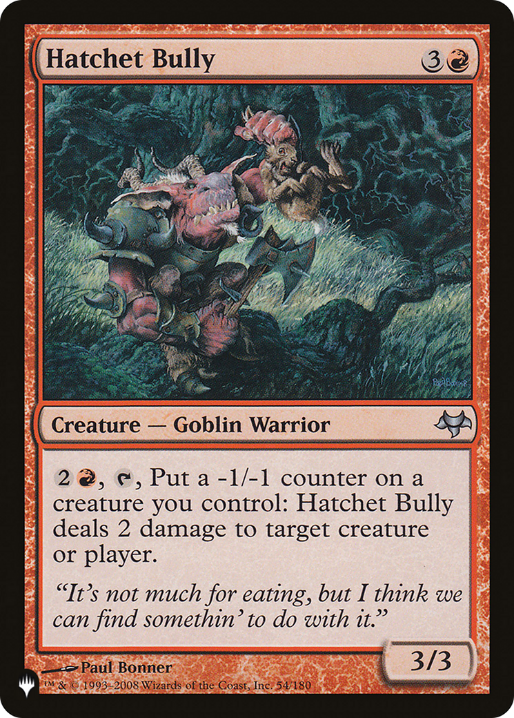 Hatchet Bully (LIST-EVE-54)  - The List