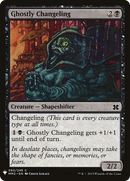 Ghostly Changeling (LIST-083)  - The List