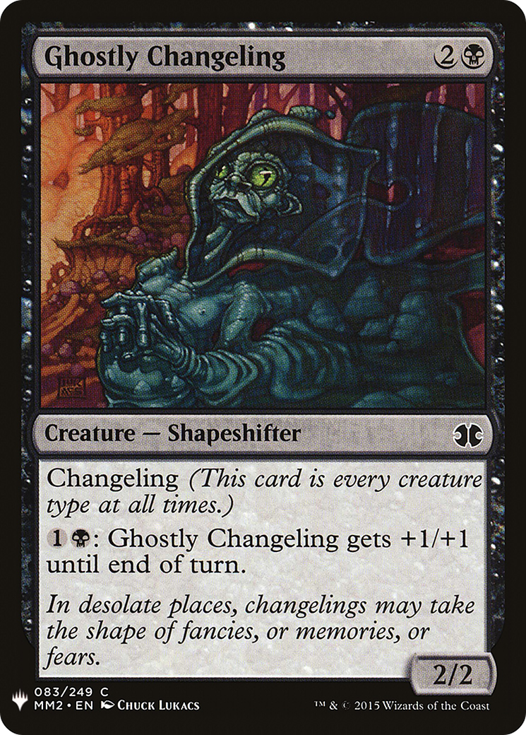 Ghostly Changeling (LIST-083)  - The List