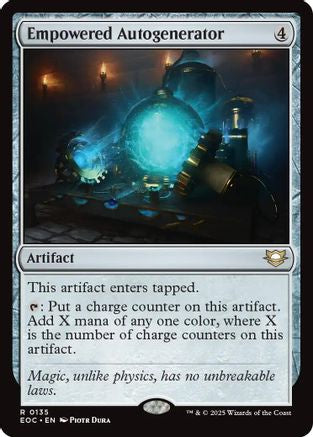 Empowered Autogenerator (EOC-135)  - Commander: Edge of Eternities
