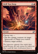 Drill Too Deep (EOE-133)  Foil - Edge of Eternities