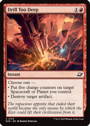Drill Too Deep (EOE-133)  Foil - Edge of Eternities