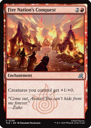 Fire Nation's Conquest (TLE-239) - Avatar: The Last Airbender: Eternal-Legal Foil