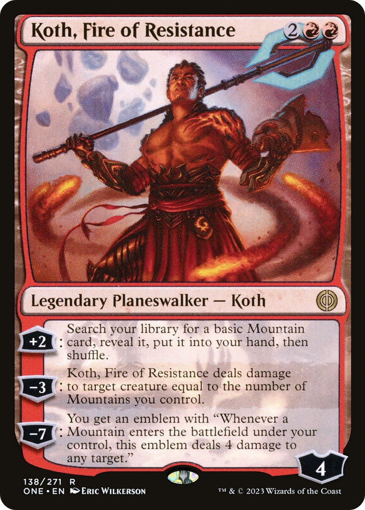 Koth, Fire of Resistance (ONE-138)  - Phyrexia: All Will Be One