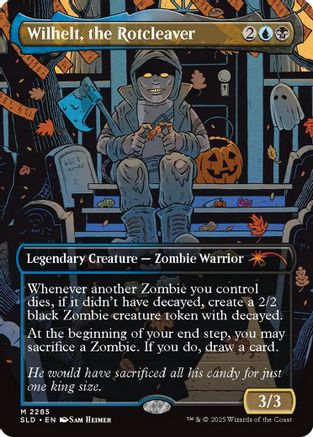 Wilhelt, the Rotcleaver (SLD-2285)  - Secret Lair Drop Series