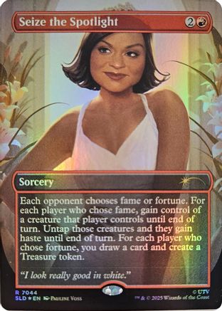 Seize the Spotlight (SLD-7044)  Foil - Secret Lair Drop Series