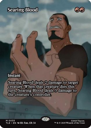 Searing Blood (Borderless) (TLE-035)  Foil - Avatar: The Last Airbender: Eternal-Legal