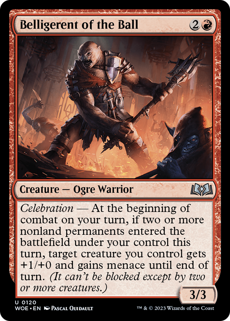 Belligerent of the Ball (WOE-120)  - Wilds of Eldraine