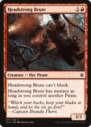 Headstrong Brute (XLN-147)  - Ixalan