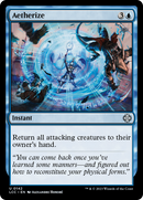 Aetherize (LCC-142)  - The Lost Caverns of Ixalan Commander
