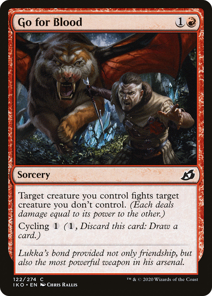 Go for Blood (IKO-122)  - Ikoria: Lair of Behemoths