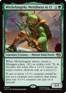 Michelangelo, Weirdness to 11 (TMT-121)  Foil - Teenage Mutant Ninja Turtles