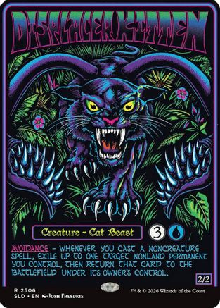 Displacer Kitten (SLD-2506)  - Secret Lair Drop Series