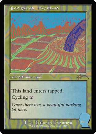 Irrigated Farmland (SLD-2519)  Foil - Secret Lair Drop Series
