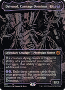 Drivnod, Carnage Dominus (Oil Slick Raised Foil) (ONE-350)  Foil - Phyrexia: All Will Be One (Borderless)