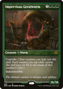 Impervious Greatwurm (Foil Etched) (2X2-463)  Foil - Double Masters 2022