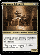 Bartolome del Presidio (LCI-224)  - The Lost Caverns of Ixalan