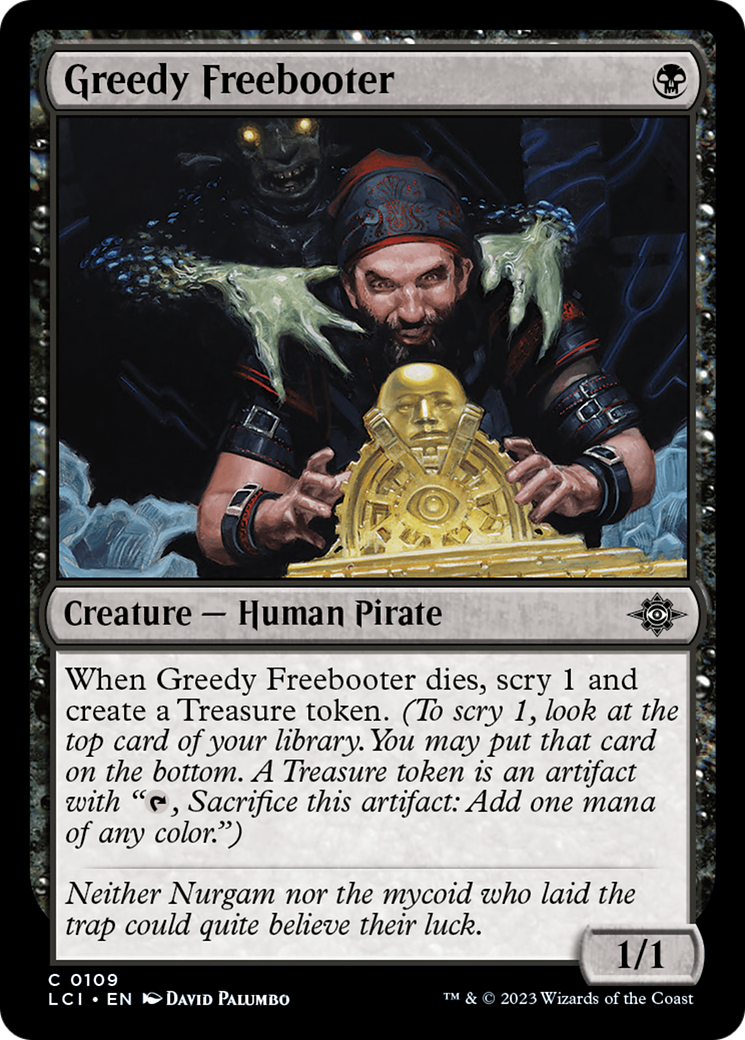 Greedy Freebooter (LCI-109)  - The Lost Caverns of Ixalan