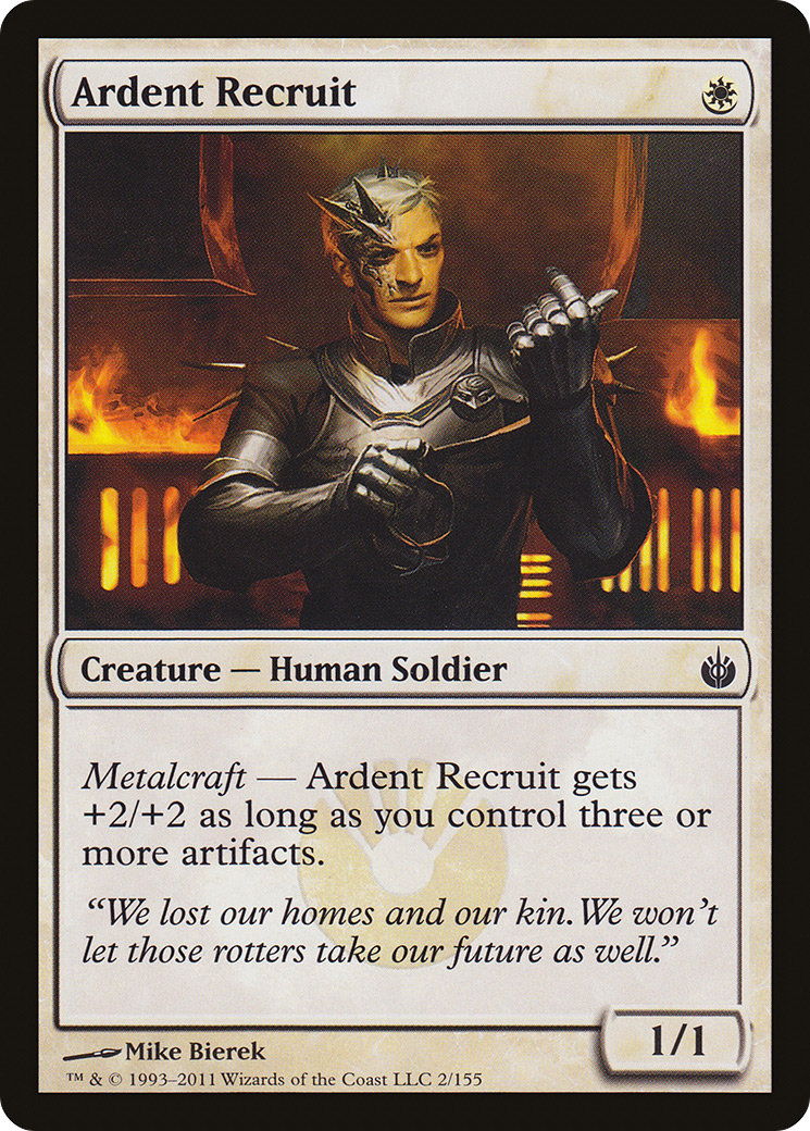 Ardent Recruit (MBS-002)  - Mirrodin Besieged