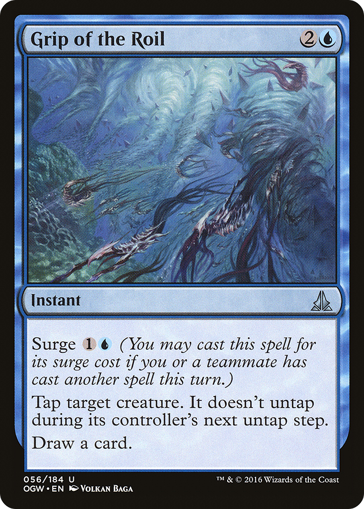 Grip of the Roil (OGW-056)  - Oath of the Gatewatch