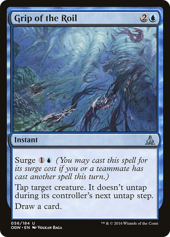 Grip of the Roil (OGW-056)  - Oath of the Gatewatch