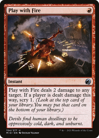 Play with Fire (MID-154)  Foil - Innistrad: Midnight Hunt