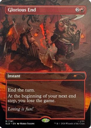 Glorious End (SLD-7161)  Foil - Secret Lair Drop Series