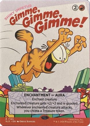 Gimme, Gimme, Gimme! - Shiny Impetus (SLD-7165)  - Secret Lair Drop Series