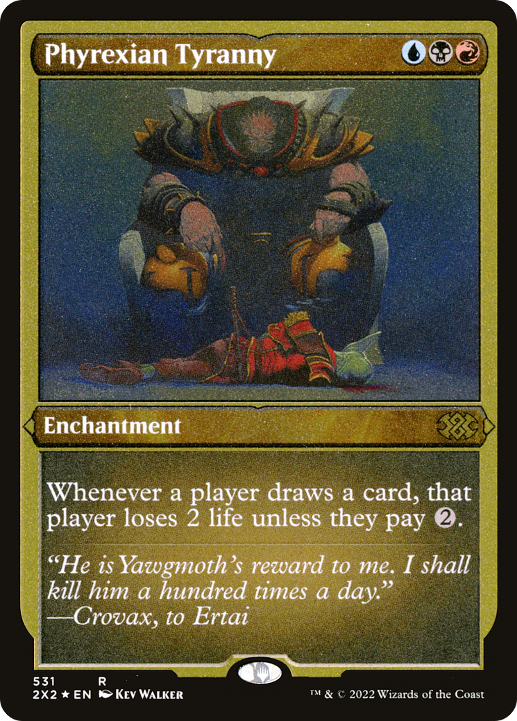 Phyrexian Tyranny (Foil Etched) (2X2-531)  Foil - Double Masters 2022