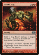 Turn to Slag (M13-153)  Foil - Magic 2013