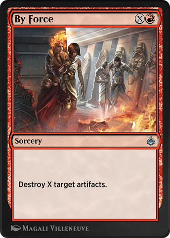 By Force (AKR-144)  - Amonkhet Remastered