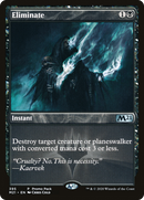 Eliminate (PPM21-395)  - Core Set 2021