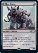 It That Betrays (SLD-1176) - Secret Lair Drop: (Full Art) Foil