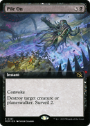 Pile On (Extended Art) (MOM-361)  - March of the Machine: (Extended Art)