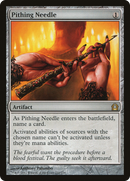 Pithing Needle (RTR-231)  - Return to Ravnica
