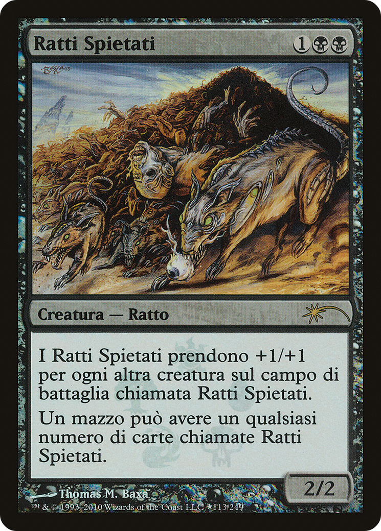 Relentless Rats (Italian) - "Ratti Spietati" (UMP-113★) - Magic 2011 Promos Foil