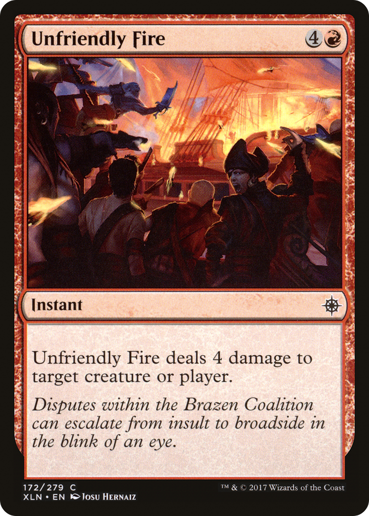 Unfriendly Fire (XLN-172)  - Ixalan