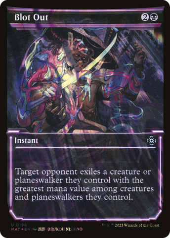 Blot Out (Halo Foil) (MAT-196)  Foil - March of the Machine: The Aftermath: (Showcase)