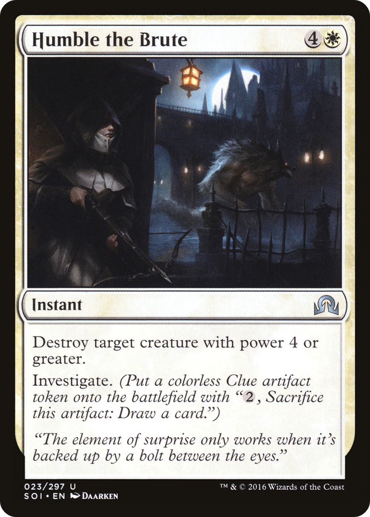 Humble the Brute (SOI-023)  - Shadows over Innistrad