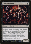 Cruel Deceiver (CHK-106)  - Champions of Kamigawa
